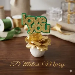 Búcaro con flor dorada y cartel Love You