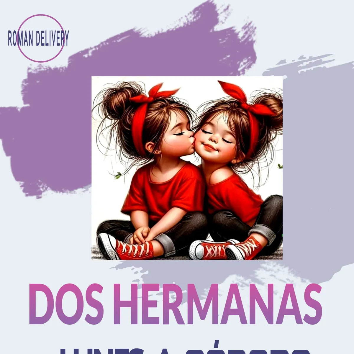 😍DOS HERMANAS😍
