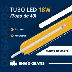 TUBO LED 18W (TUBO DE 40) DESMATT (FAD)