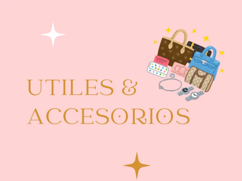 ACCESORIOS & ÚTILES 