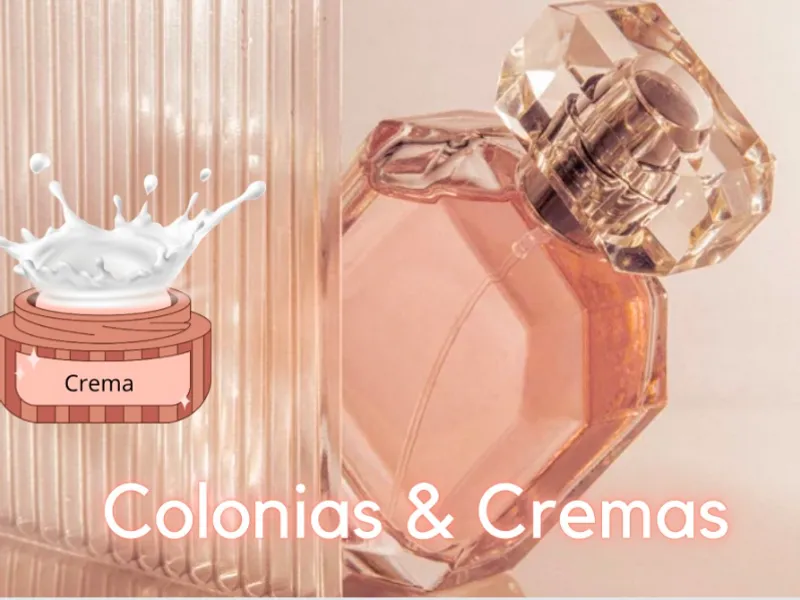 CREMAS, COLONIAS, GEL & MAS…