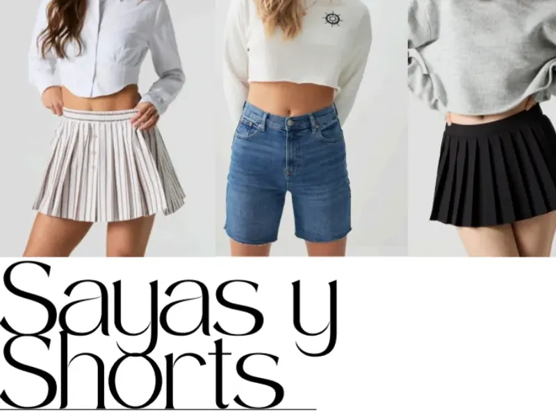 Sayas & Shorts. 