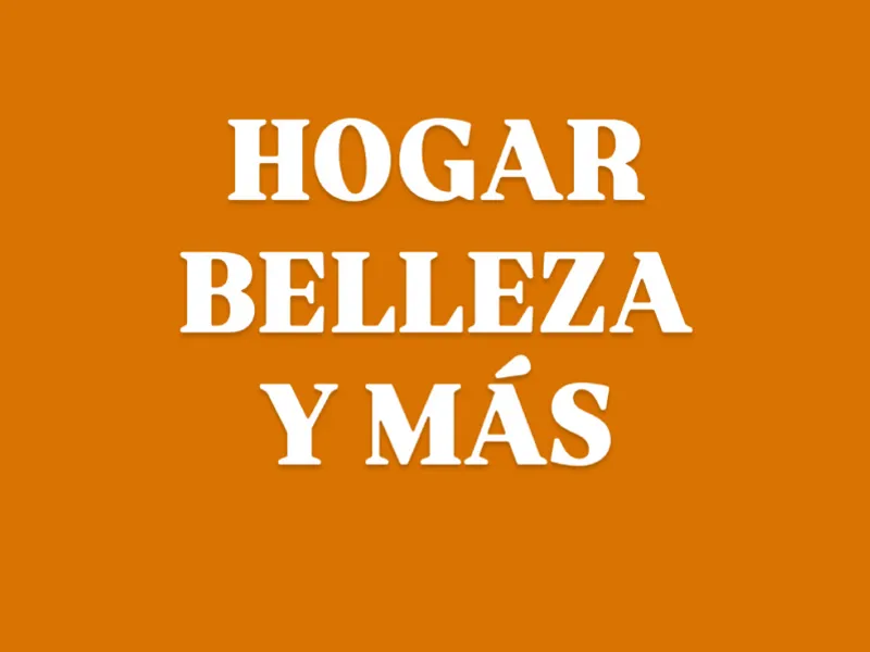 HOGAR/ BELLEZA/ OTROS