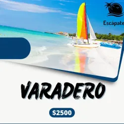 *🌴 Escápate a Varadero 🏖️* (E)