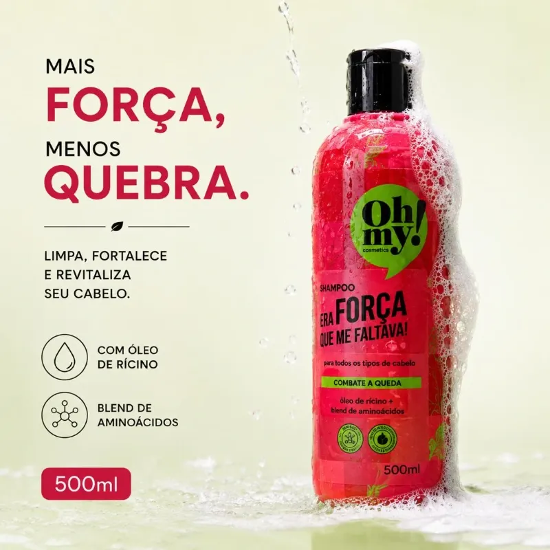 Oh My! Cosmetics Era Força Que Me Faltava Shampoo