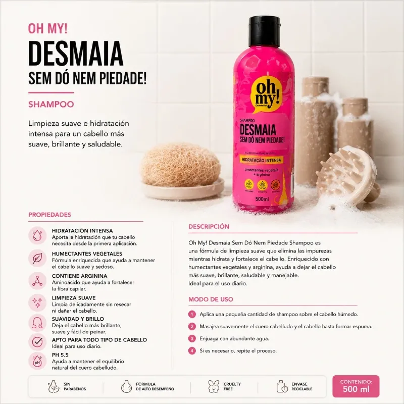 Oh My! Desmaia Sem Dó Nem Piedade Shampoo