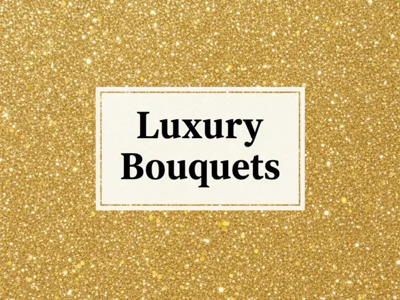 Luxury Bouquets