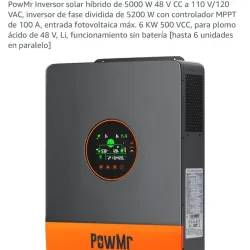 Inversor Solar híbrido PowMr 5000w (120V-240V)  MPPT 100A / Soporta 6 conexiones en paralelo