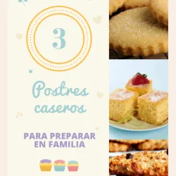 Postres caseros | 3 recetas