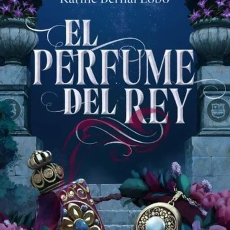 El perfume del rey