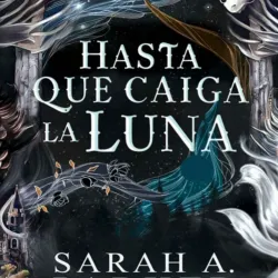 Hasta que caiga la luna