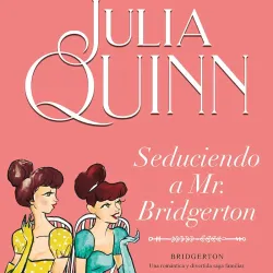 Seduciendo a Me. Bridgerton 