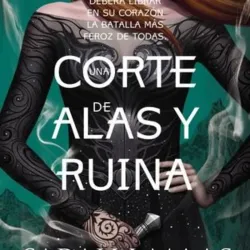Una corte de alas y ruinas 