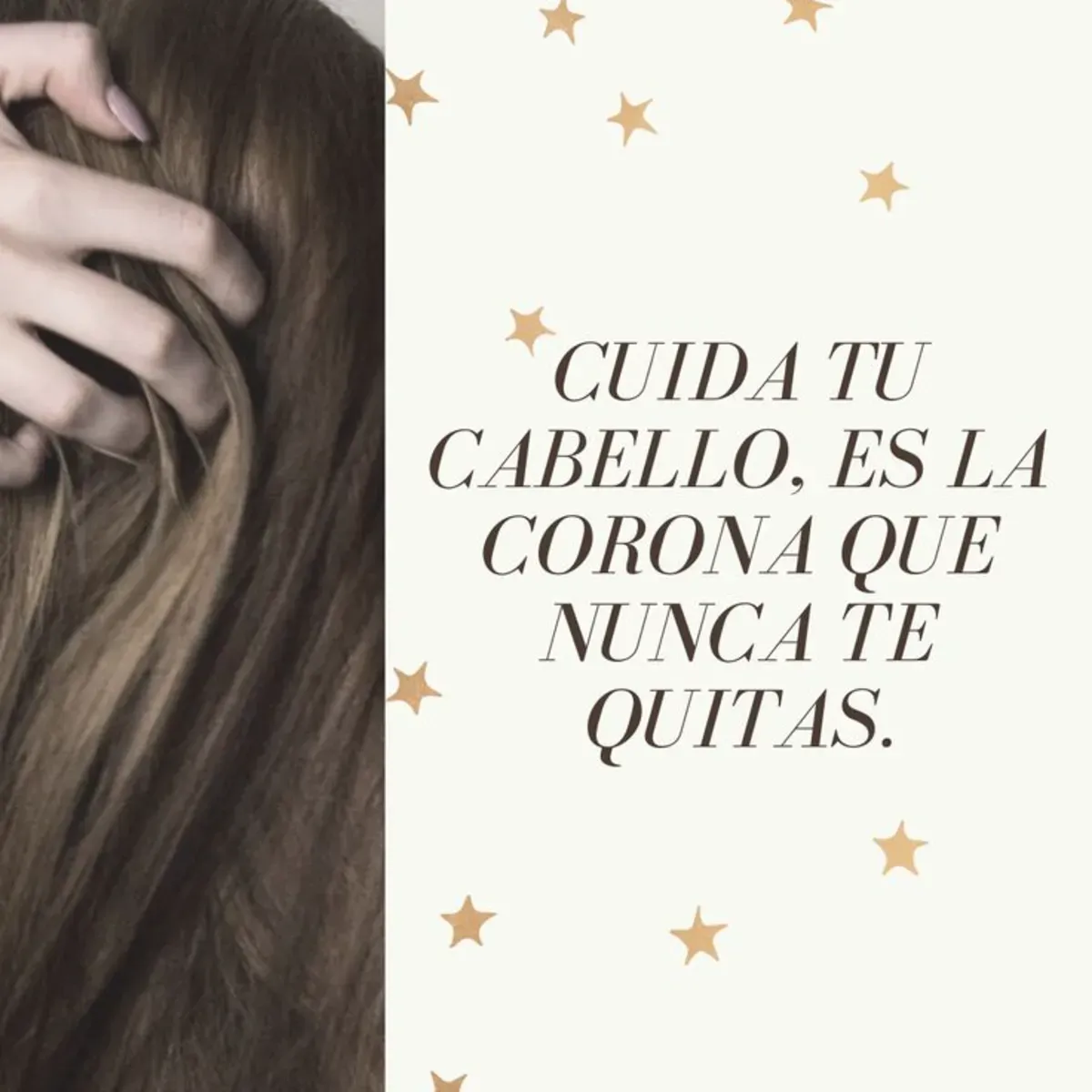 TU CABELLO ES LA CORONA QUE NUNCA TE QUITAS