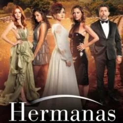 Hermanas (Sevgili Gecmis) 