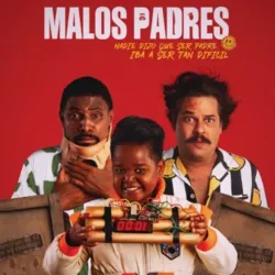 Malos padres (2023)