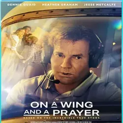 On a Wing and a Prayer