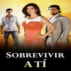 Sobrevivir a ti