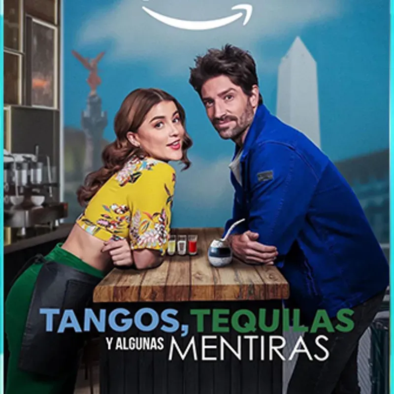 Tangos, Tequilas y algunas mentiras