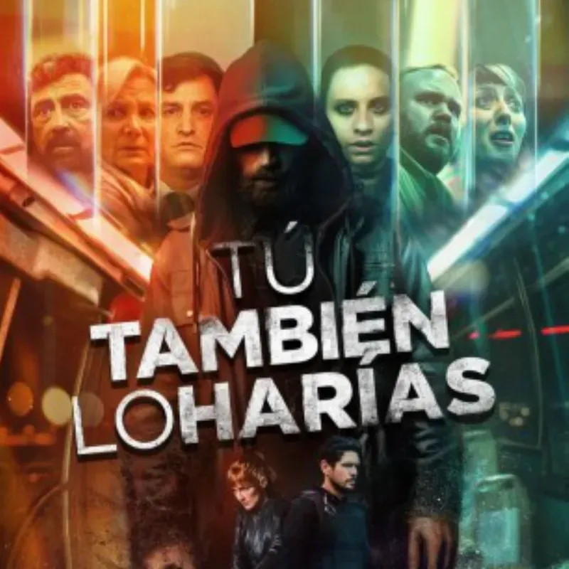 Tú también lo harías